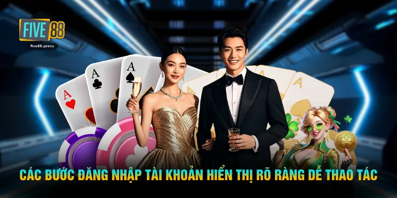 Các bước đăng nhập tài khoản hiển thị rõ ràng dễ thao tác