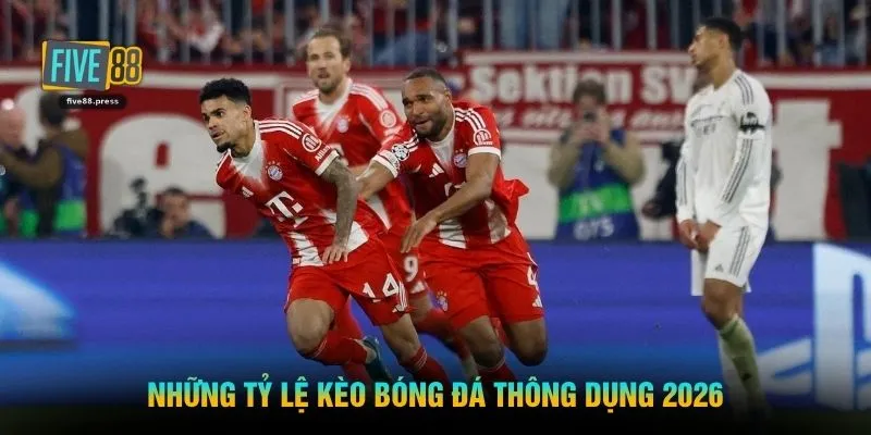 Những tỷ lệ kèo bóng đá thông dụng 2026